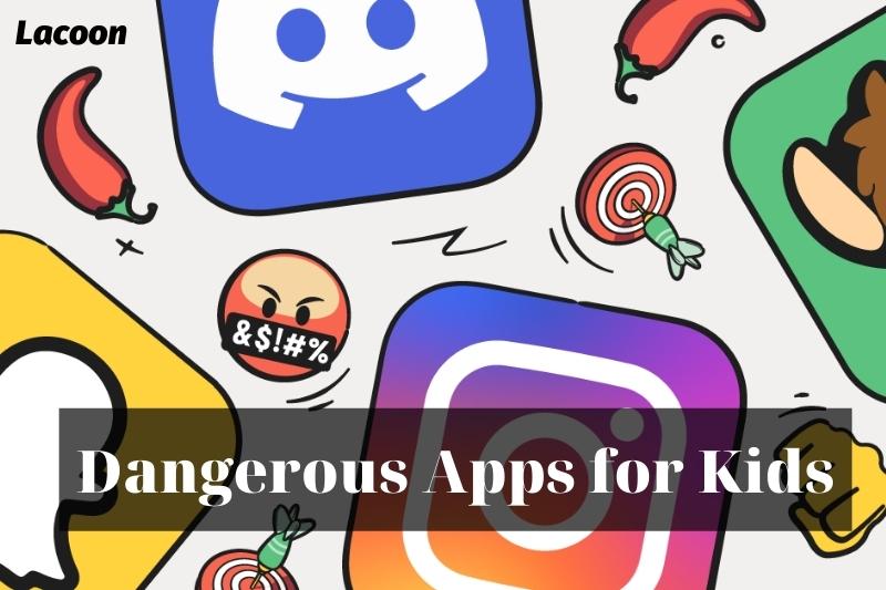 Apps Dangerous For Kids 2022: Top Full Guide