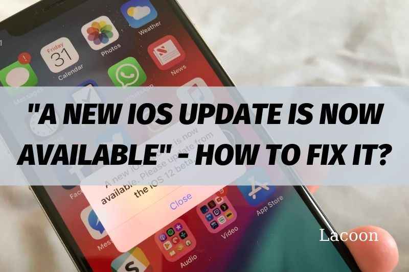 How To Fix A New iOS Update Is Now Available Pop Up Best Guide 2022