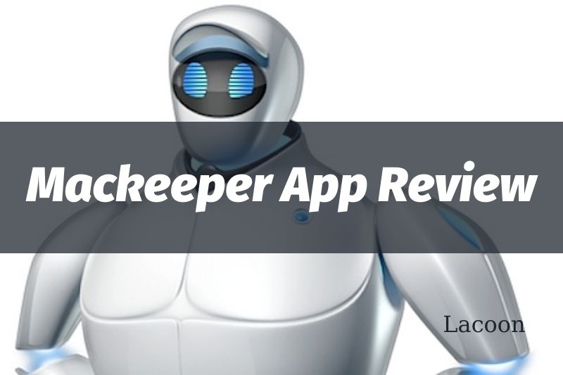 Mackeeper App Review Get A Free Trial And Protect Your Mac 2022