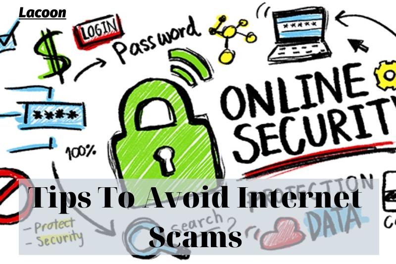 Tips To Avoid Internet Scams 2022: Top Full Guide