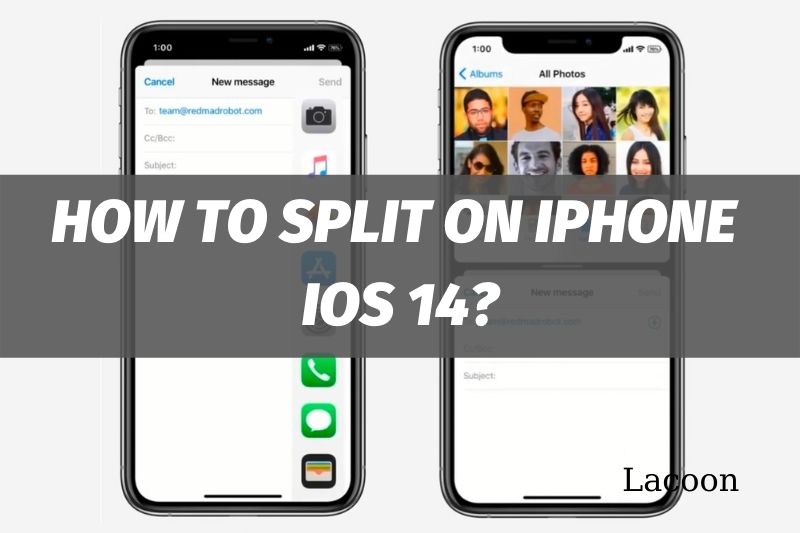 How To Split Screen On iPhone iOS 14 Best Ultimate Guide Need To Know 2022