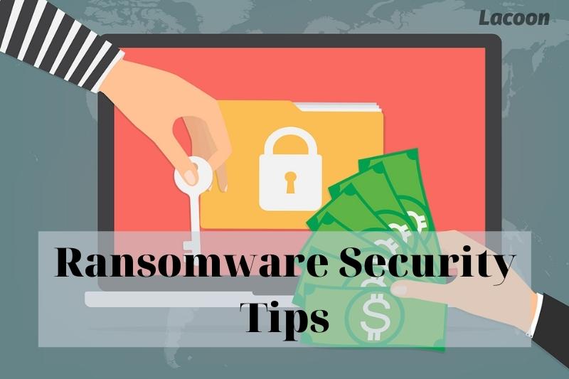 Ransomware Security Tip 2022: Top Full Guides