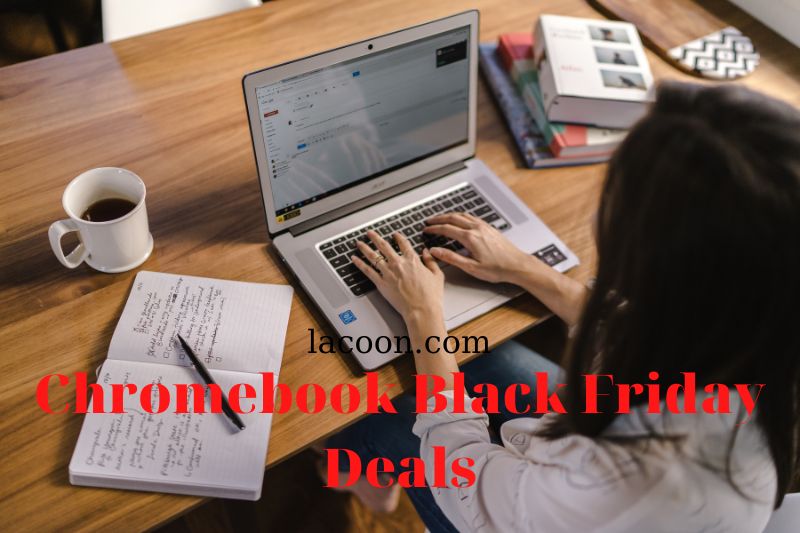 Chromebook Black Friday Deals 2022 Cyber Monday Sales Amazon, BestBuy
