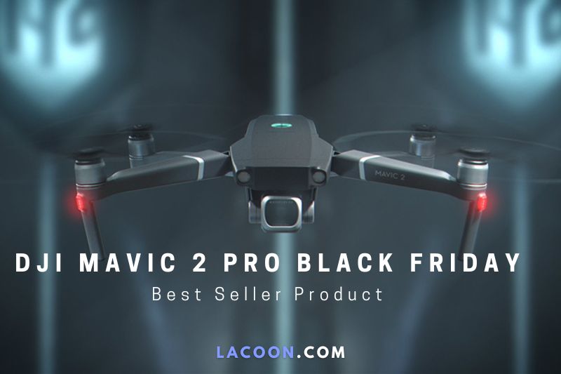 DJI Mavic 2 Pro Black Friday 2022 Top Full Drone Deals For You