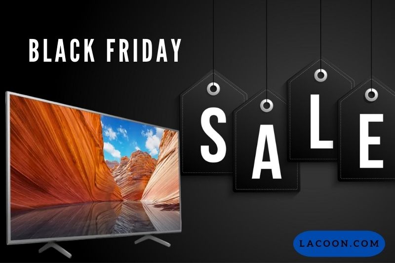 Sony TV Black Friday Deals 2022 Cyber Monday Sales