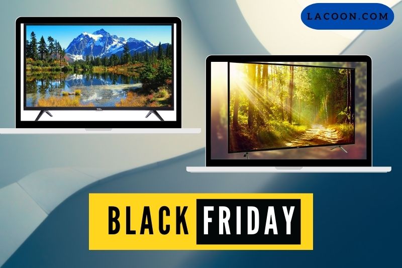 Top Best TCL TV Deals On Black Friday 2022
