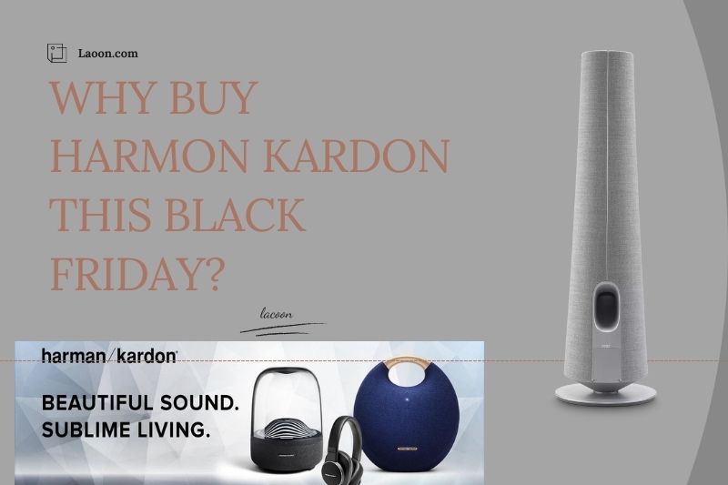 Why buy Harman Kardon this Black Friday?
