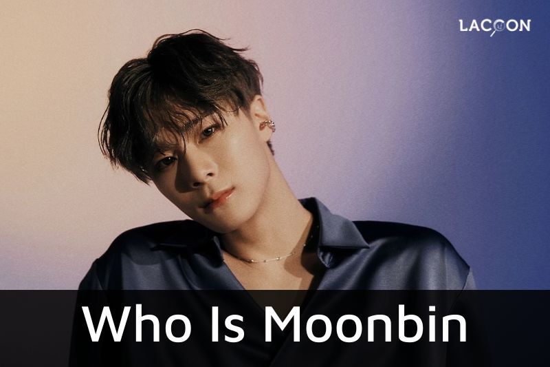 Breaking News K-Pop Star Die At Age 25 - Who Is Moonbin