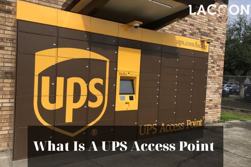 Discover The Benefits What Is A UPS Access Point And How It Enhances Your Shipping Experience