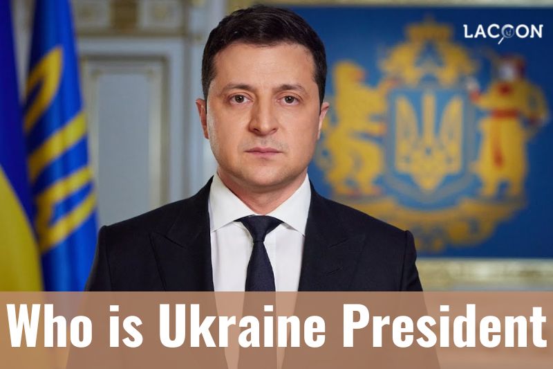 Discover Who is Ukraine President - What Is His Stand On the Russian Invasion Full Info 2023