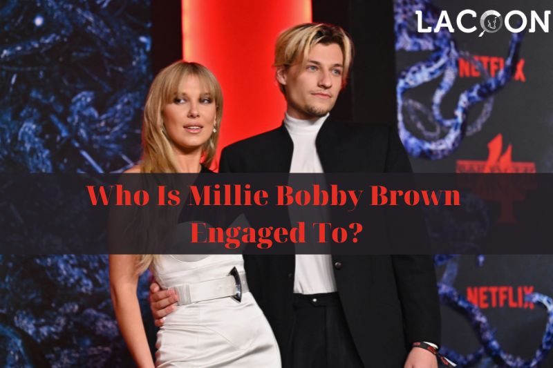 Unveiling the Mystery Who Is Millie Bobby Brown Engaged To - Latest Updates and Rumors 2023