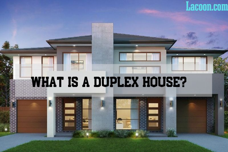 What Is A Duplex House Discover the Definition and Benefits A Complete Guide 2023