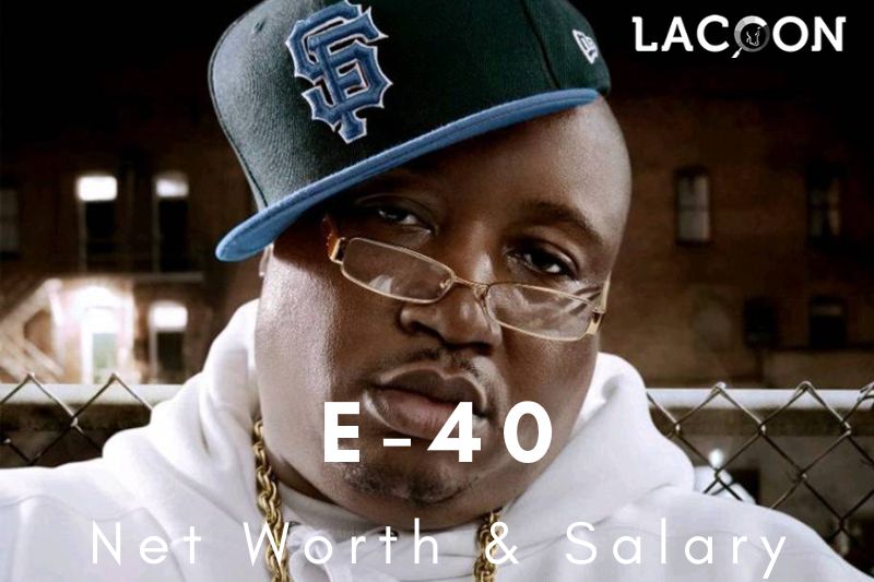 What Is E-40 Net Worth 2023 Overview, Interview