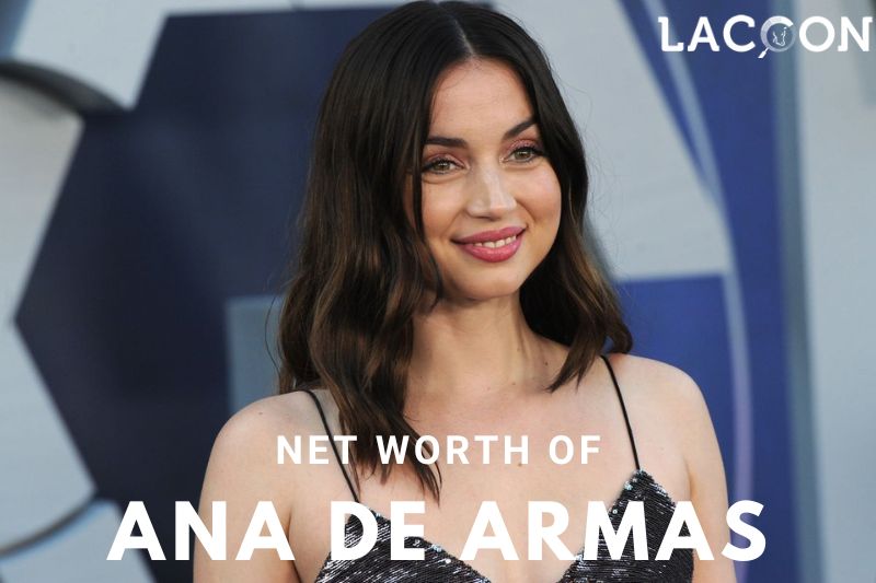 What is Ana De Armas Net Worth 2023 Overview, Interview