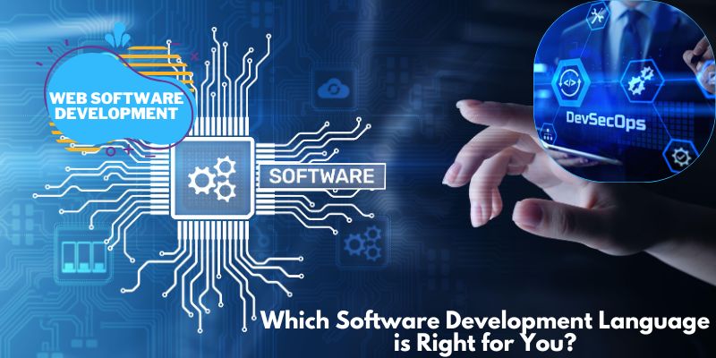 Which Software Development Language is Right for You?