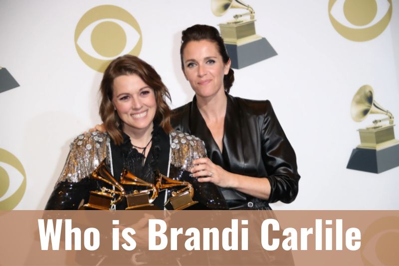 Who is Brandi Carlile - Full Information Career, Life and More 2023