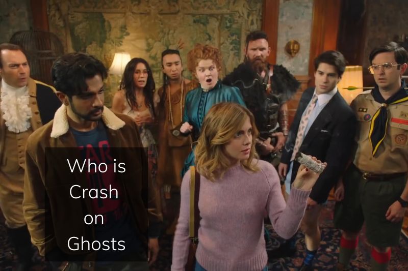 Who is Crash on Ghosts - What Time is Ghosts season 2 on CBS Detailed Information 2023