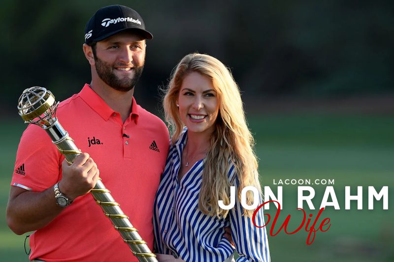 Who is Jon Rahm Married To The Love Story of the Spanish Golf Star
