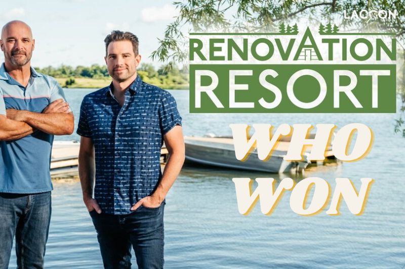 Winner Revealed Who Won Renovation Resort - Fully Detailed 2023