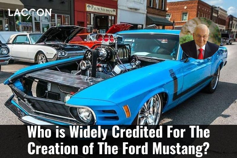 Behind The Classic American Car Who Is Widely Credited For the Creation of the Ford Mustang - Full Details 2023