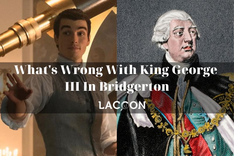 What's Wrong With King George III In Bridgerton Unveiling The Mystery