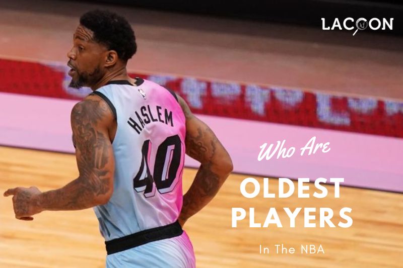 Who Are The Oldest Players In The NBA - Top 10 Oldest NBA Players