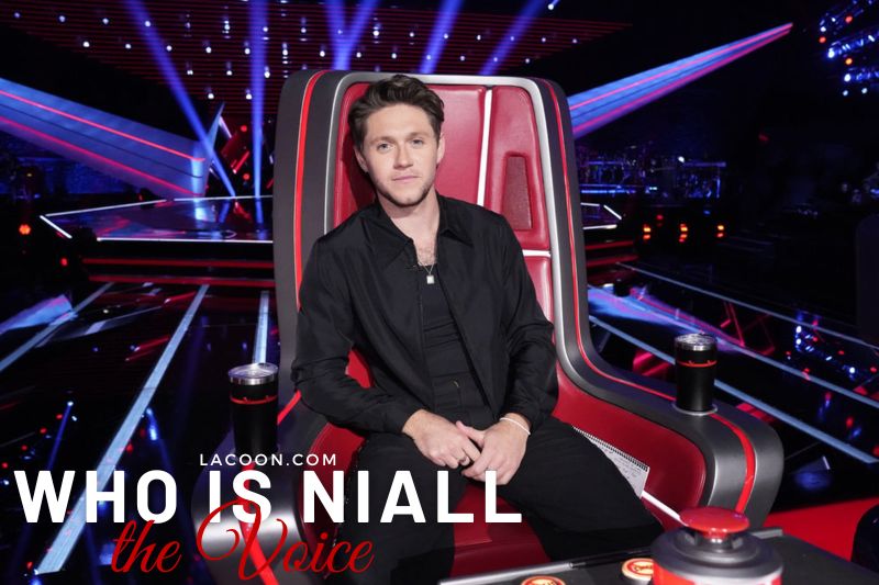 Who Is Niall On the Voice - How Niall Horan Become The Voice Coach Overview 2023