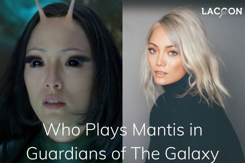 Who Plays Mantis in Guardians of The Galaxy - What To Know About GotG Star Full Info 2023