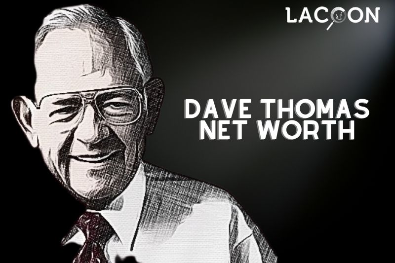 Remember Wendy Founder What is Dave Thomas Net Worth