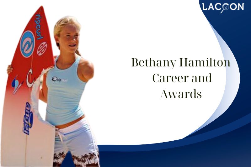 What is Bethany Hamilton Career and Awards