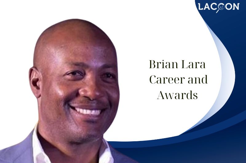 What is Brian Lara Career and Awards