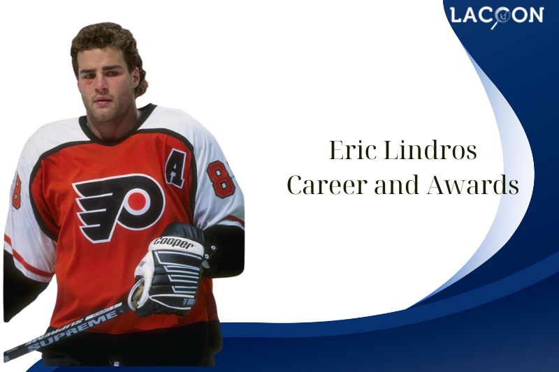 What is Eric Lindros Career and Awards