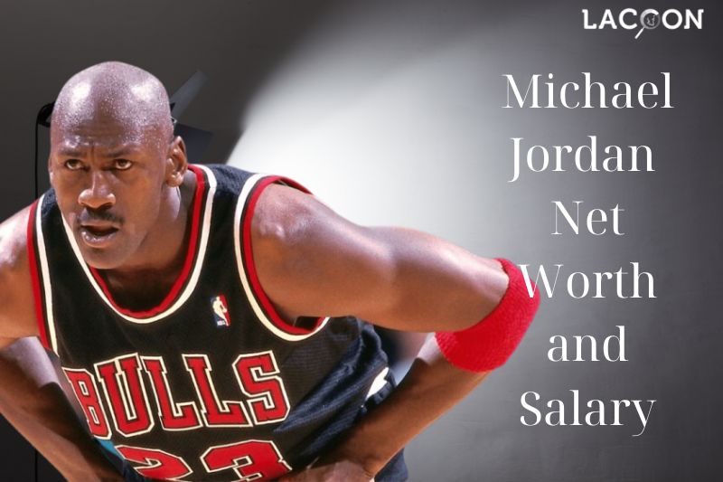 What is Michael Jordan Net Worth and Salary in 2023